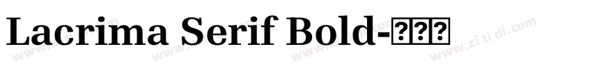 Lacrima Serif Bold字体转换